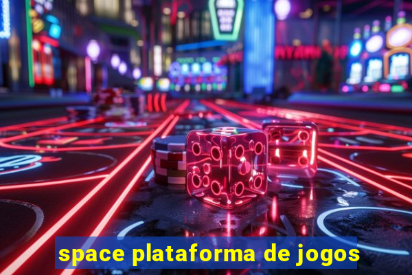 space plataforma de jogos